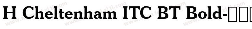 H Cheltenham ITC BT Bold字体转换
